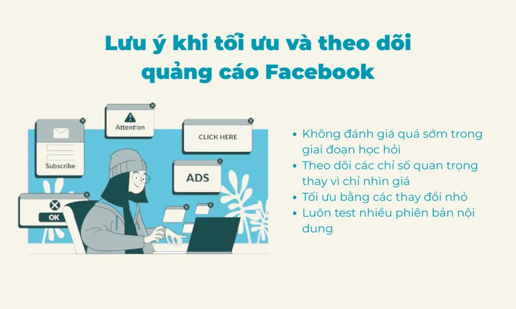 Lưu ý trong quá trình tối ưu và theo dõi quảng cáo Facebook