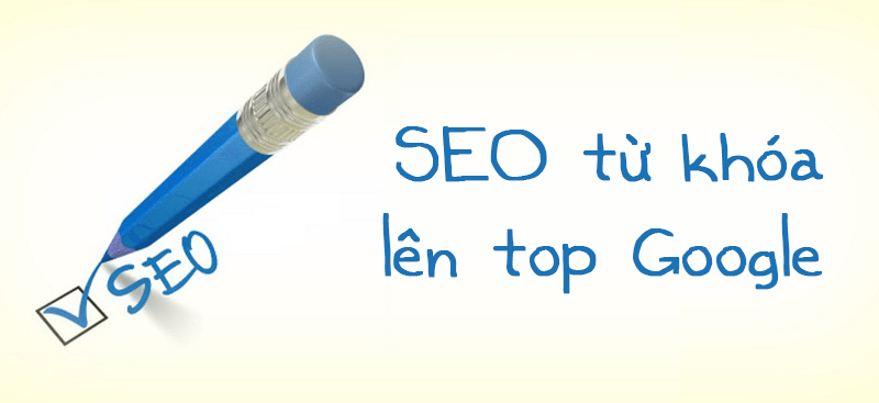 SEO Từ Khóa Là Gì? Cách Đưa Website Lên Top Google Bền Vững 3 image 10